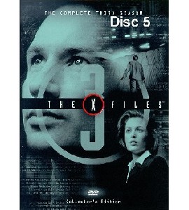 The X-Files - Season 3 - Disc 5 The X-Files - Season 3 - Disc 5