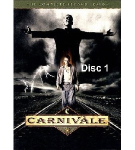 Carnivale - Season 2 - Disc 1 Carnivale - Season 2 - Disc 1
