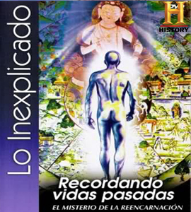 Documental - Recordando Vidas Pasadas