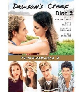 Dawson's Crecks - Season 2 - Disc 2