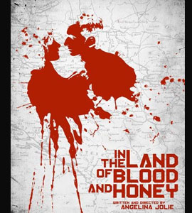 In the Land of Blood and Honey