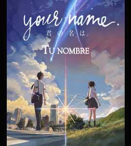 Kimi no na wa - Your Name