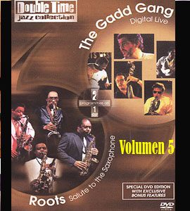 Roots: Salute to the Saxophone/The Gadd Gang (Double Time Jazz Collection, Vol. 5) Roots: Salute to the Saxophone/The Gadd Gang (Double Time Jazz Collection, Vol. 5)