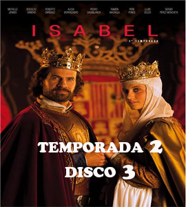 Isabel (Serie de TV) TEMPORADA 2 DISCO 3