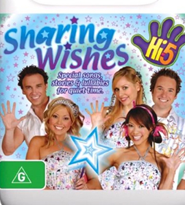 Hi-5  Sharing Wishes